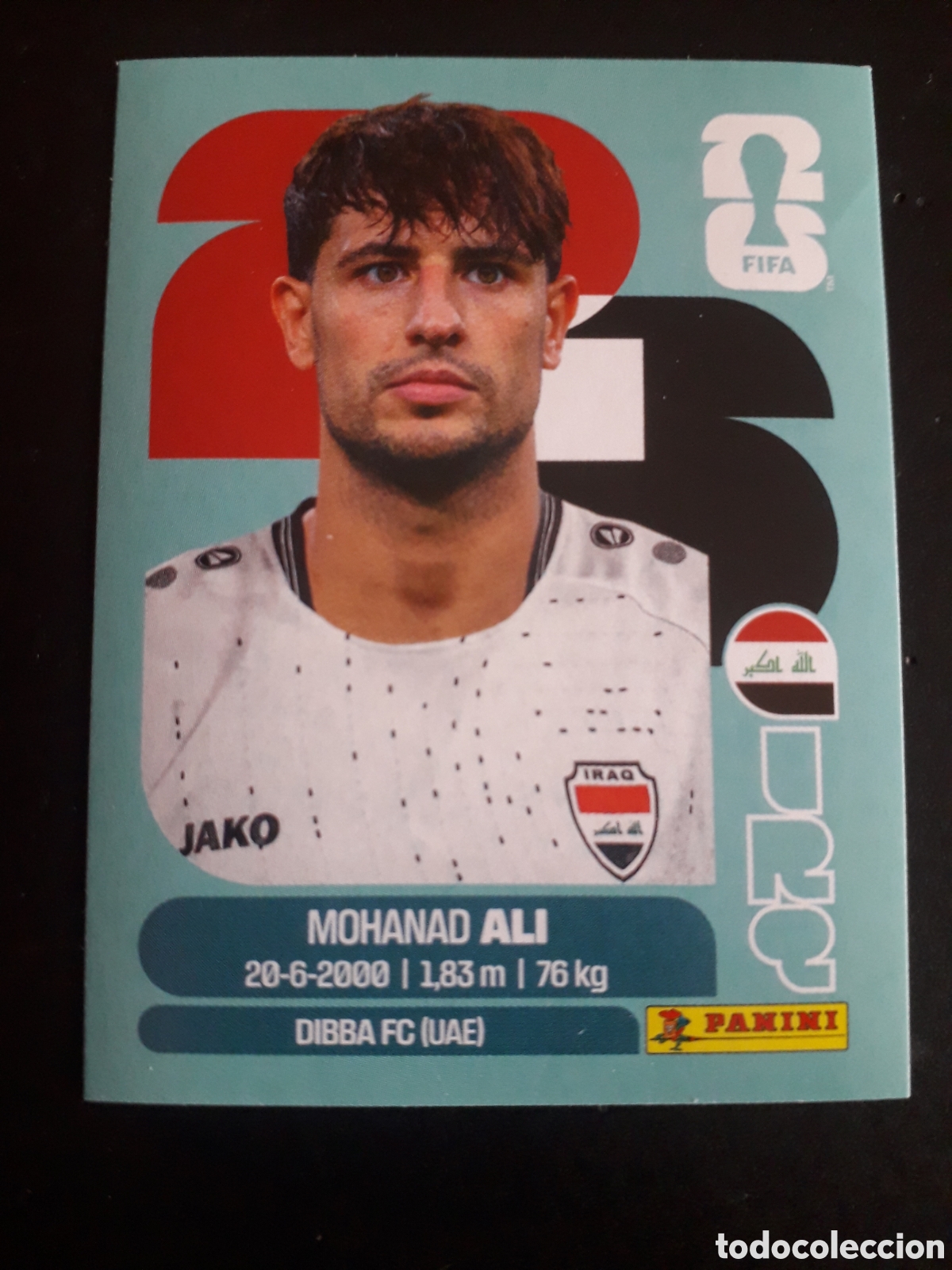 Cromos de Futebol: MOHANAD ALI IRAQ IRQ 20 MUNDIAL F&Uacute;TBOL 2026 FIFA WORLD CUP PANINI SIN PEGAR PEDIDO M&Iacute;NIMO 3&euro;