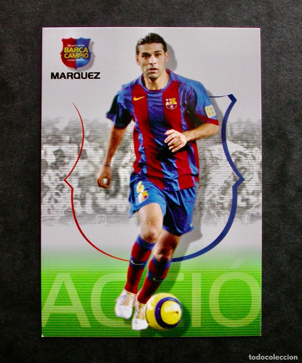 Cromos de f&uacute;tbol: 43 M&Aacute;RQUEZ / FC BARCELONA / MEGACRACKS BAR&Ccedil;A CAMPI&Oacute; 2004-2005 04-05 / PANINI