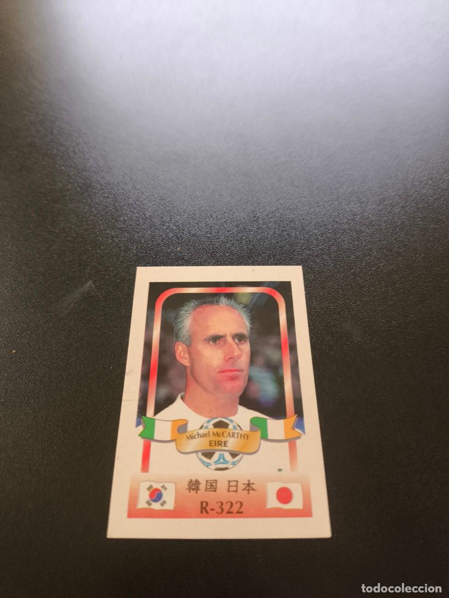 Cromos de Futebol: 322 Michael McCarthy IRLANDA IRELAND MUNDIAL WORLD CUP REYAUCA KOREA JAPAN JAPON 2002 N PANINI LIGA