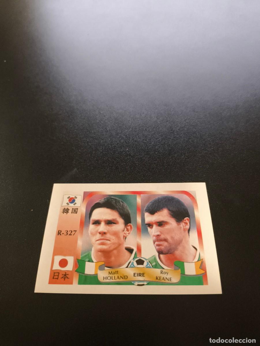 Cromos de f&uacute;tbol: 327 Holland Roy Keane IRLANDA IRELAND MUNDIAL WORLD CUP REYAUCA KOREA JAPAN JAPON 2002 N PANINI LIGA