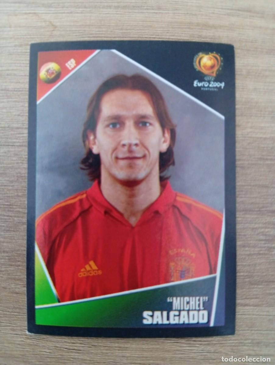Cromos de f&uacute;tbol: MICHEL SALGADO 72 ESPA&Ntilde;A EURO 2004 PORTUGAL NUNCA PEGADO SIN PEGAR