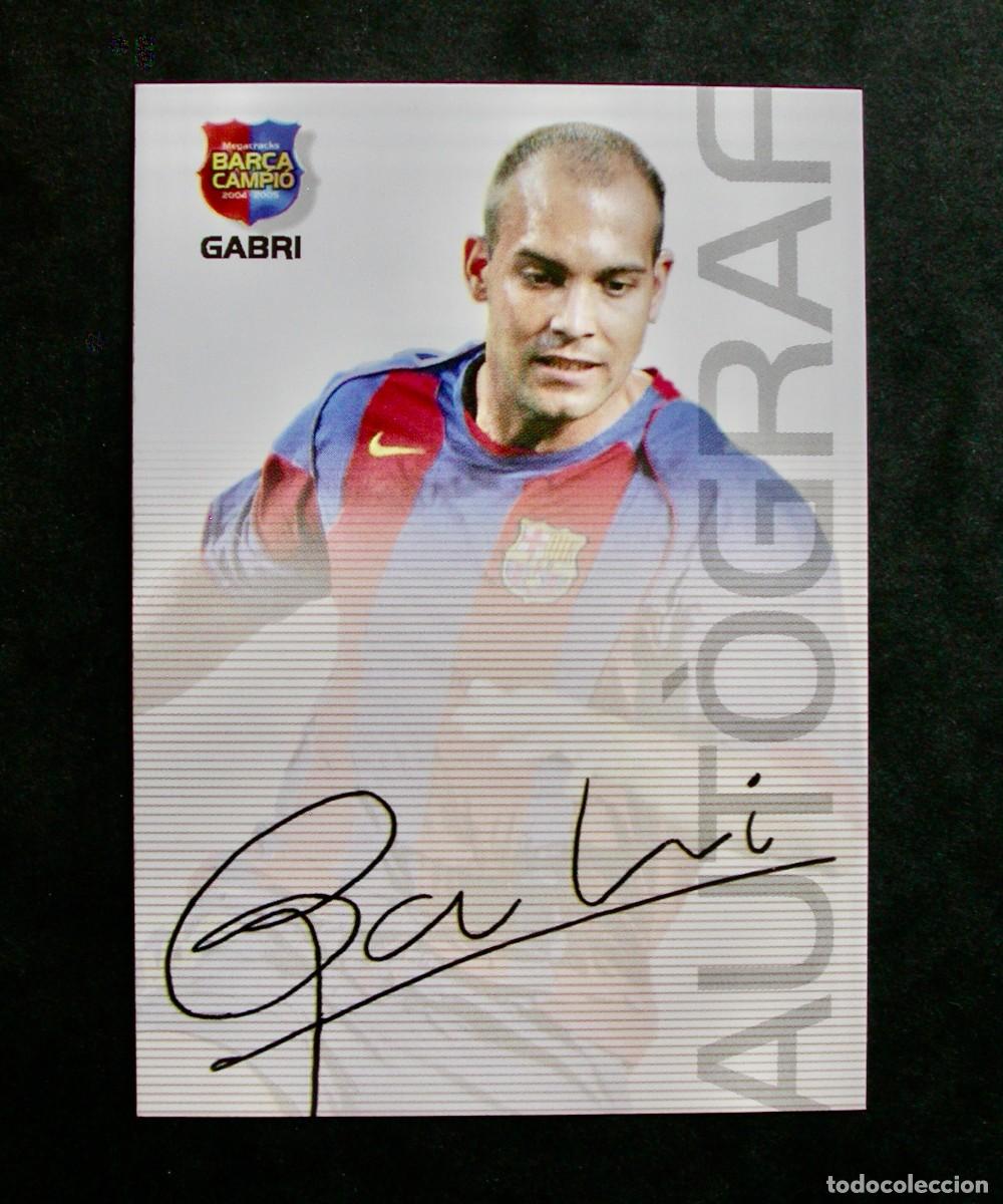 Fu&szlig;ball-Sticker: 82 GABRI-AUTOGRAF / FC BARCELONA / MEGACRACKS BAR&Ccedil;A CAMPI&Oacute; 2004-2005 04-05 / PANINI