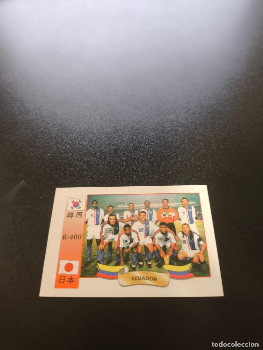 Cromos de f&uacute;tbol: 400 SELECCION EQUIPO TEAM ECUADOR MUNDIAL WORLD CUP REYAUCA KOREA JAPAN JAPON 2002 NO PANINI LIGA