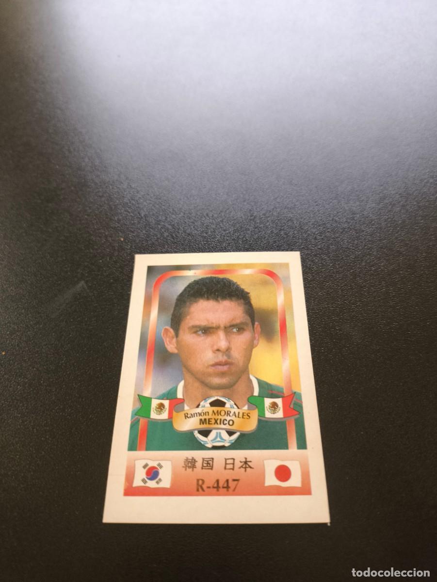 Cromos de Futebol: 447 Ram&oacute;n Morales MEXICO MUNDIAL WORLD CUP REYAUCA KOREA JAPAN JAPON 2002 NO PANINI LIGA