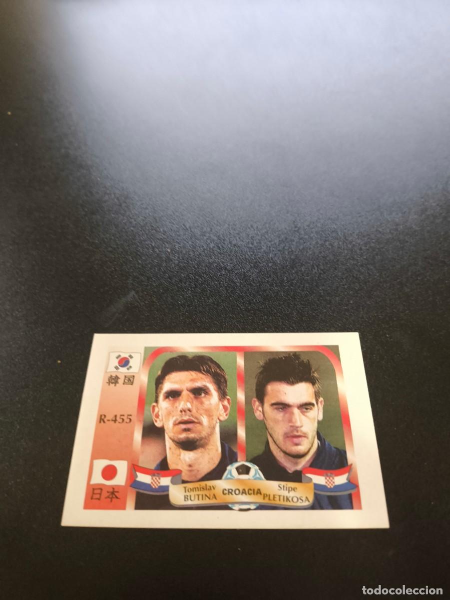 Cromos de Futebol: 455 Butina Pletikosa CROACIA CROATIA MUNDIAL WORLD CUP REYAUCA KOREA JAPAN JAPON 2002 NO PANINI LIGA