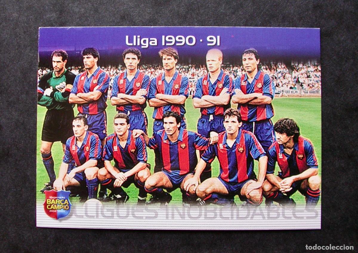 Cromos de f&uacute;tbol: 129 LLIGA 1990-91 / FC BARCELONA / MEGACRACKS BAR&Ccedil;A CAMPI&Oacute; 2004-2005 04-05 / PANINI