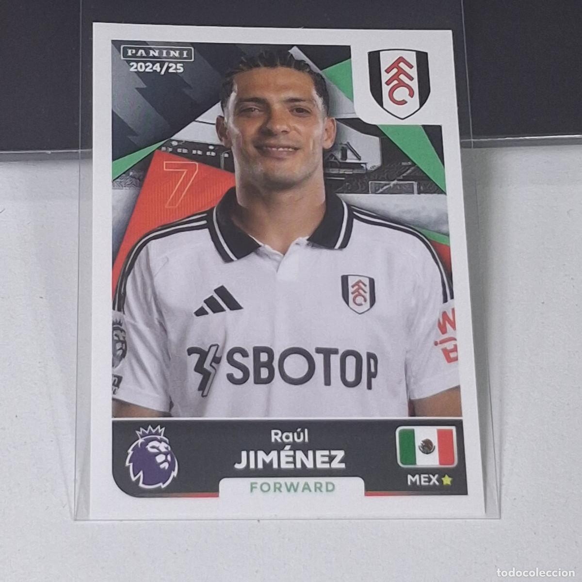 Cromos de f&uacute;tbol: B56 279 RAUL JIMENEZ FULHAM STICKER PANINI PREMIER LEAGUE 24 25 2024 2025