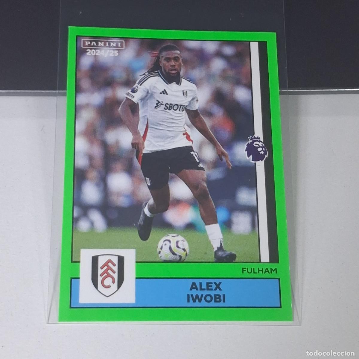 Cromos de f&uacute;tbol: B56 327 ALEX IWOBI FULHAM STARS STICKER PANINI PREMIER LEAGUE 24 25 2024 2025