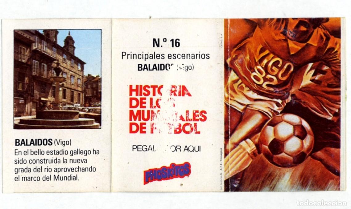 Cromos de f&uacute;tbol: HISTORIA DE LOS MUNDIALES DE FUTBOL - PHOSKITOS / N&ordm; 16 BALA&Iacute;DOS - CON PUNTO DE ALBUM SIN CORTAR
