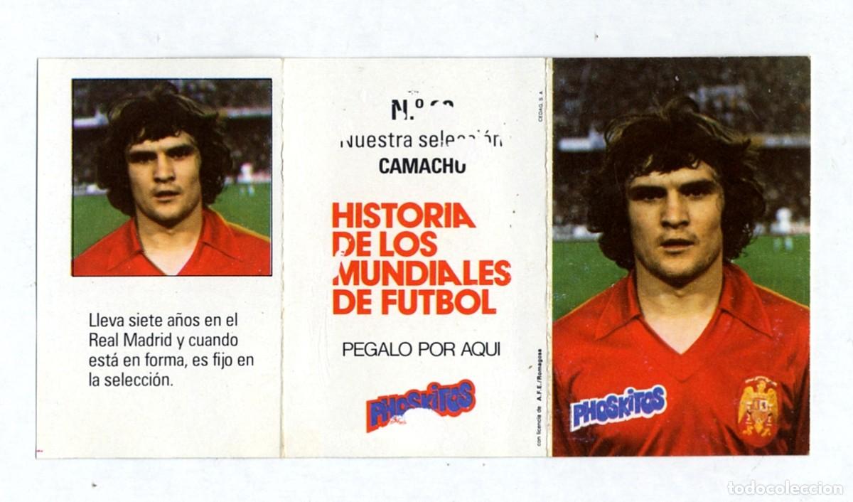 Cromos de f&uacute;tbol: HISTORIA DE LOS MUNDIALES DE FUTBOL - PHOSKITOS / N&ordm; 23 CAMACHO - CON PUNTO DE LLAVERO SIN CORTAR