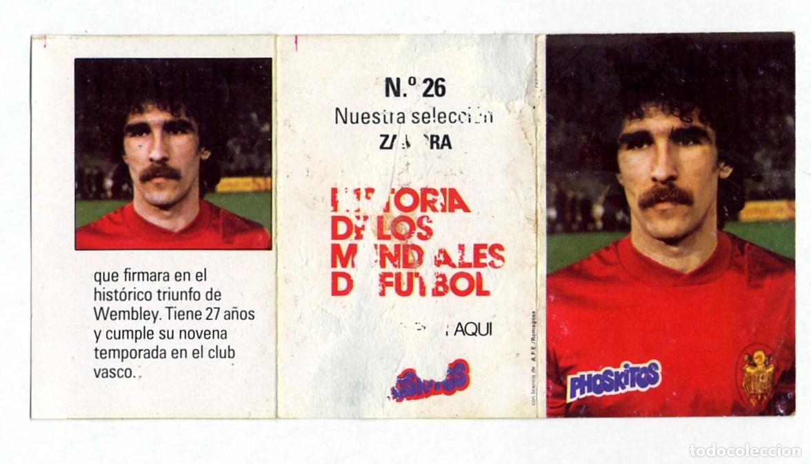 Cromos de f&uacute;tbol: HISTORIA DE LOS MUNDIALES DE FUTBOL - PHOSKITOS / N&ordm; 26 ZAMORA - CON PUNTO DE ALBUM SIN CORTAR