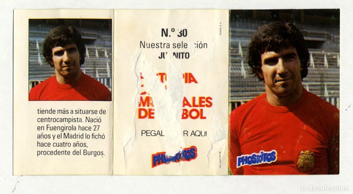 Cromos de f&uacute;tbol: HISTORIA DE LOS MUNDIALES DE FUTBOL - PHOSKITOS / N&ordm; 30 JUANITO - CON PUNTO DE LLAVERO SIN CORTAR