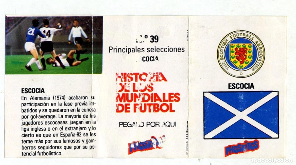 Cromos de f&uacute;tbol: HISTORIA DE LOS MUNDIALES DE FUTBOL - PHOSKITOS / N&ordm; 39 ESCOCIA - CON PUNTO DE ALBUM SIN CORTAR