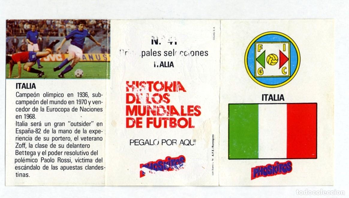 Cromos de f&uacute;tbol: HISTORIA DE LOS MUNDIALES DE FUTBOL - PHOSKITOS / N&ordm; 41 ITALIA - CON PUNTO EN BLANCO SIN CORTAR