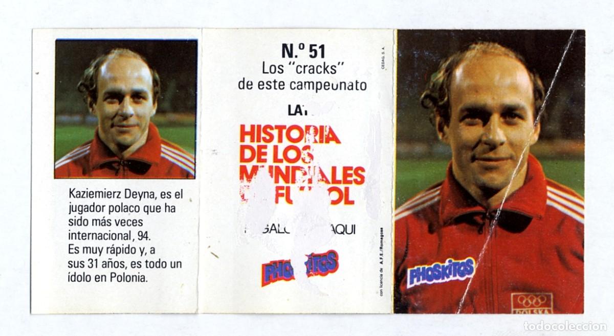 Cromos de f&uacute;tbol: HISTORIA DE LOS MUNDIALES DE FUTBOL - PHOSKITOS / N&ordm; 51 LATO - CON PUNTO EN BLANCO SIN CORTAR