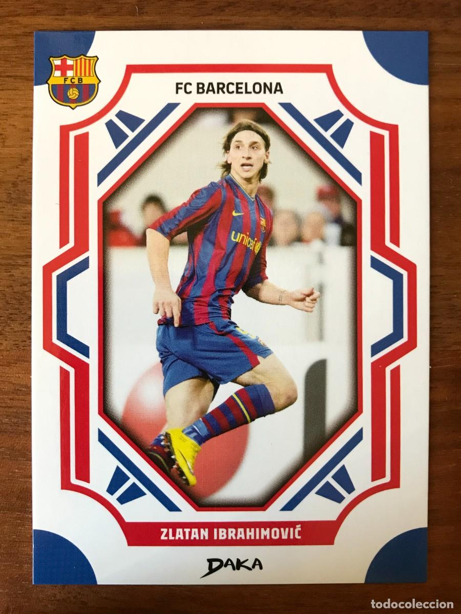 Cromos de f&uacute;tbol: ZLATAN IBRAHIMOVIC - FC BARCELONA BAR&Ccedil;A - DAKA HOLOCENE 2025