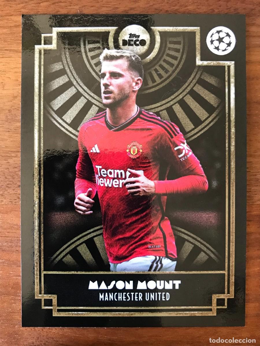 Cromos de f&uacute;tbol: MASON MOUNT - MANCHESTER UNITED - TOPPS DECO - 2023 2024 23 24