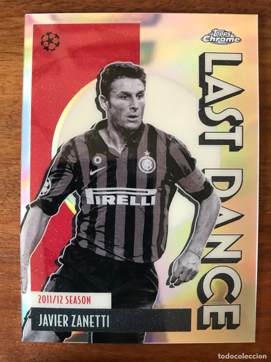 Cromos de f&uacute;tbol: JAVIER ZANETTI - INTER MILAN - LAST DANCE - TOPPS CHROME UEFA CHAMPIONS 2025 2026 25 26