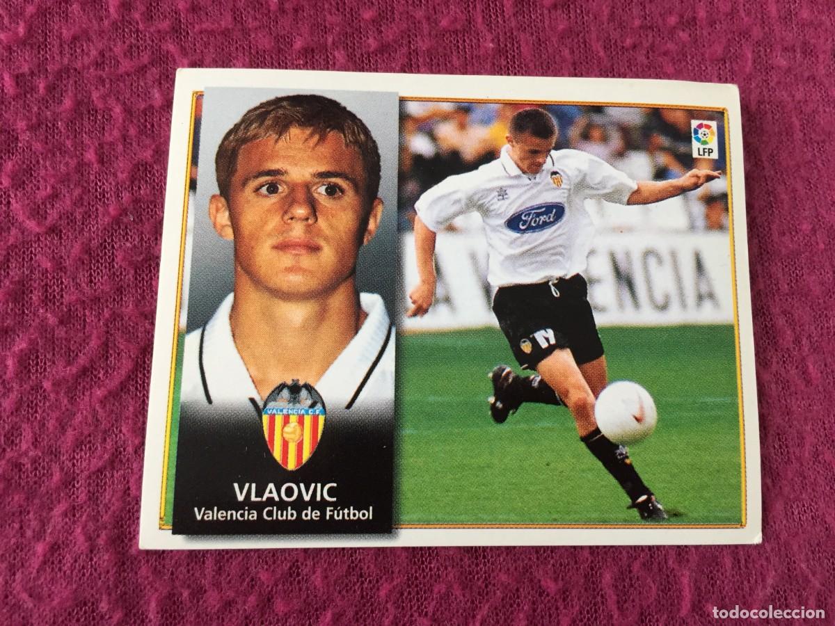 Cromos de f&uacute;tbol: VLAOVIC VALENCIA COLOCA LIGA ESTE 1998 1999 98 99 NUNCA PEGADO SIN PEGAR