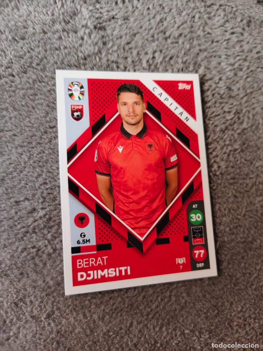 Cromos de f&uacute;tbol: 7 TOPPS EURO 2024 BERAT DJIMSTI ALBANIA CAPTAIN MATCH ATTAX EUROCOPA 24 LIDL AAT