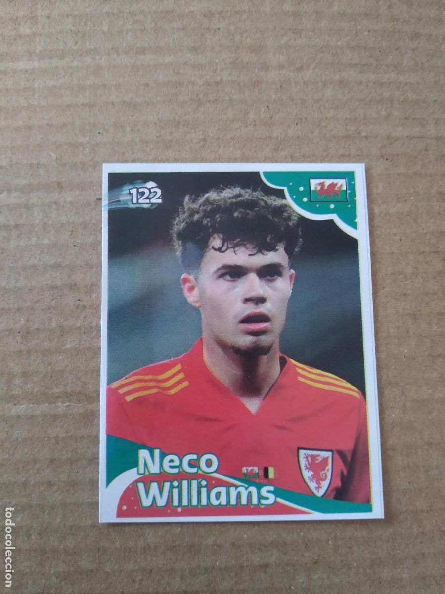 Figurine di Calcio: 122 NECO WILLIAMS GALES WALES CROMO FUTBOL MUNDIAL 2022 EDITADO EN BRASIL WORLD CUP