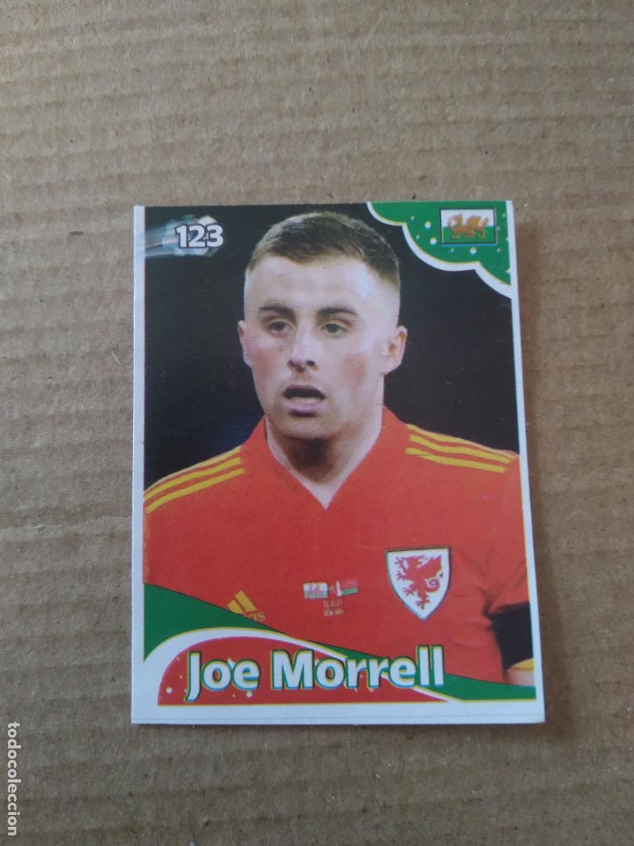 Cromos de f&uacute;tbol: 123 JOE MORRELL GALES WALES CROMO FUTBOL MUNDIAL 2022 EDITADO EN BRASIL WORLD CUP