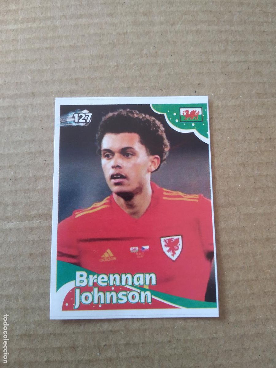 Cromos de f&uacute;tbol: 127 BRENNAN JOHNSON GALES WALES CROMO FUTBOL MUNDIAL 2022 EDITADO EN BRASIL WORLD CUP