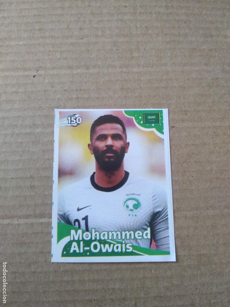 Cromos de f&uacute;tbol: 150 MOHAMMED AL-OWAIS ARABIA SAUDITA CROMO FUTBOL MUNDIAL 2022 EDITADO EN BRASIL WORLD CUP