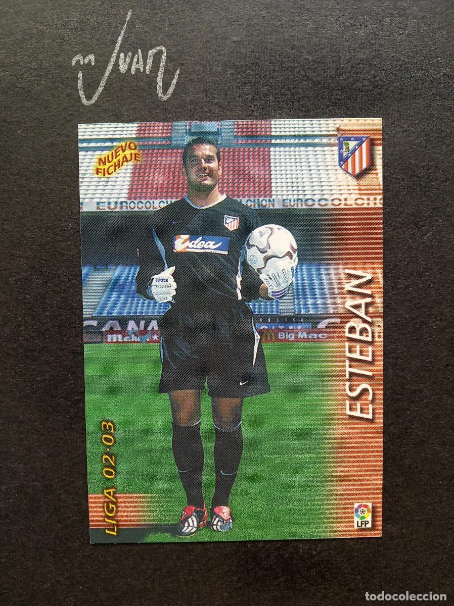 Cromos de f&uacute;tbol: 416 FICHAJE ESTEBAN ATLETICO MADRID ⚽ PANINI &reg; FICHAS MEGACRACKS 2002 2003 LIGA 02 03 MEGA CRACKS