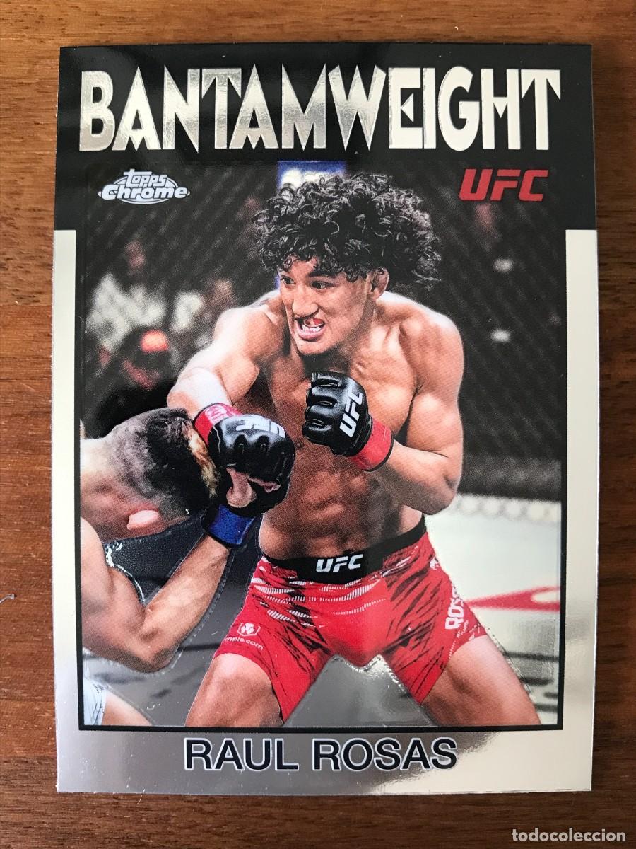 Cartes &agrave; collectionner de Football: RAUL ROSAS - BANTAMWEIGHT - 1986 TOPPS - TOPPS CHROME UFC 2026 26