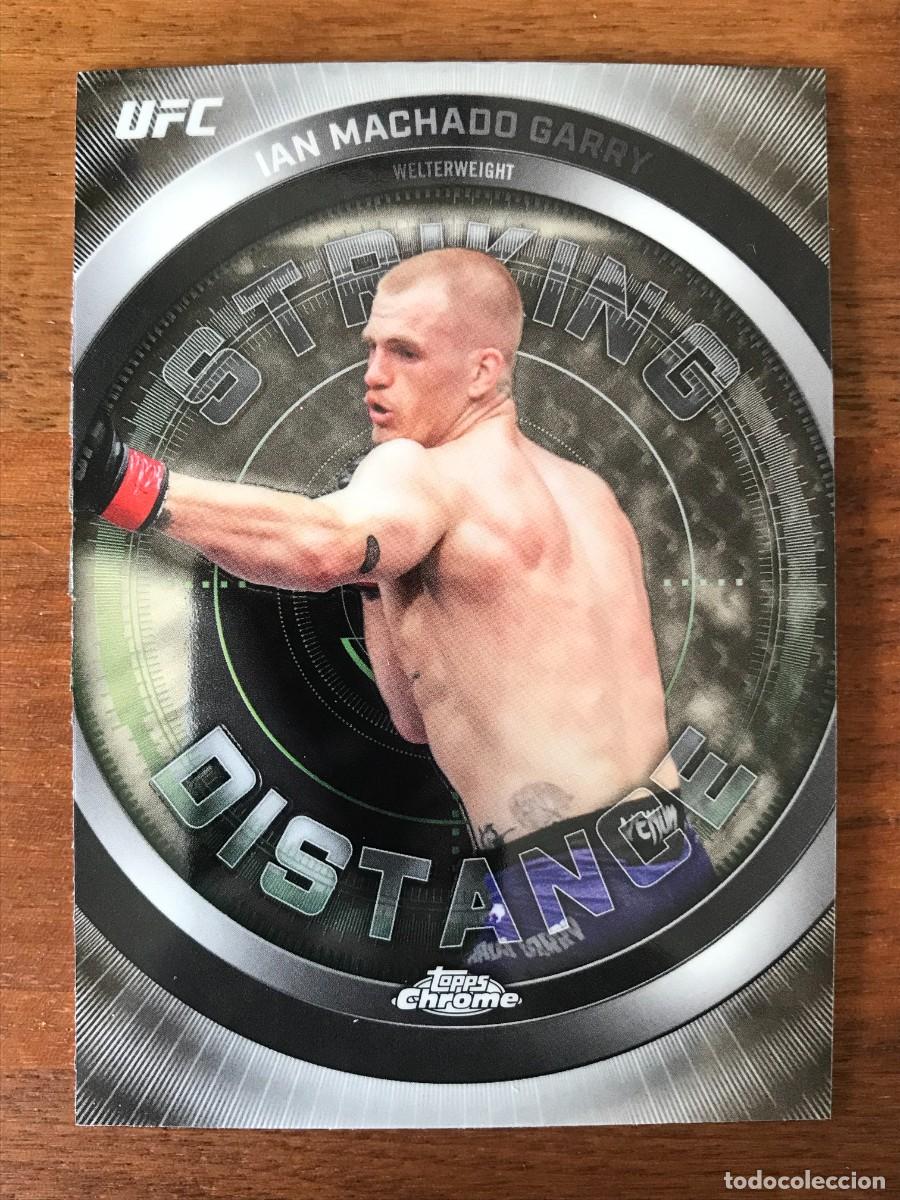 Football Stickers: IAN MACHADO GARRY - WELTERWEIGHT - STRIKING DISTANCE - TOPPS CHROME UFC 2026 26