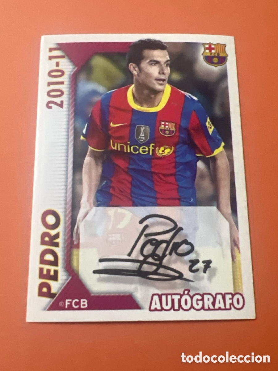 Cromos de Futebol: CROMO ALBUM FC BARCELONA 2010 2011 PANINI 137 PEDRO AUTOGRAFO - SIN PEGAR LIGA 10 11 BAR&Ccedil;A FCB