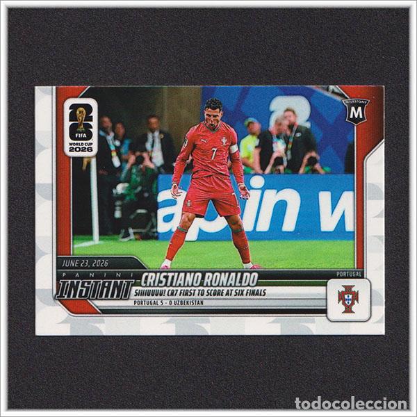 Cromos de f&uacute;tbol: PANINI INSTANT FIFA WORLD CUP 2026 CRISTIANO RONALDO 99 PORTUGAL RECORD &Uacute;NICO MARCAR 6 MUNDIAL - 15