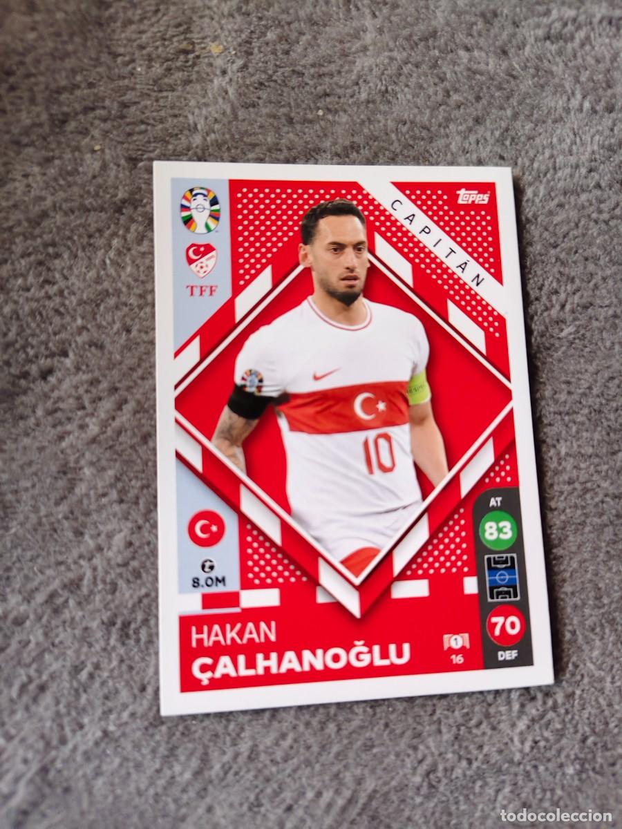 Cromos de f&uacute;tbol: 16 TOPPS EURO 2024 HAKAN &Ccedil;ALHANOGLU TURKEY TURQUIA CAPTAIN MATCH ATTAX EUROCOPA 24 LIDL AAT