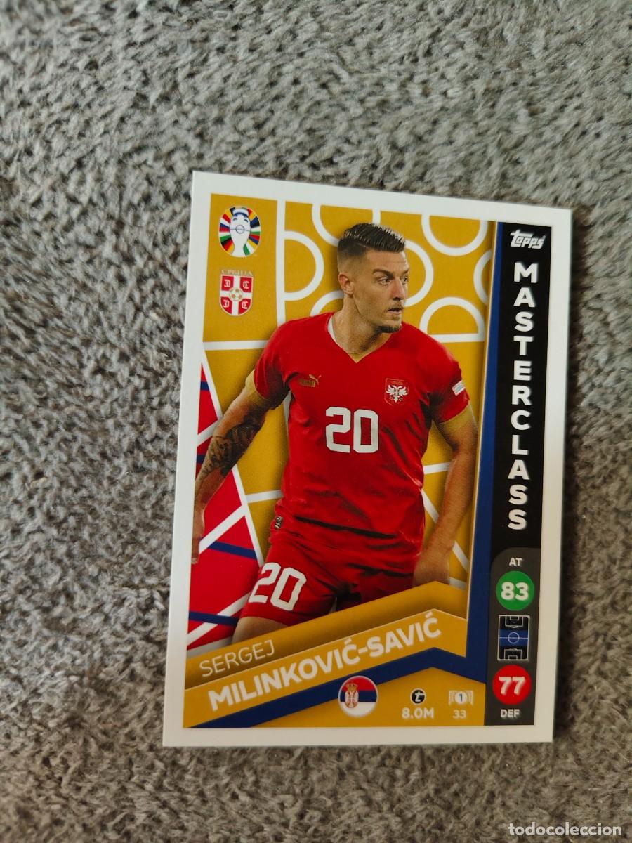 Cromos de f&uacute;tbol: 33 TOPPS EURO 2024 SERGEJ MILINKOVIC-SAVIĆ SERBIA MASTERCLASS MATCH ATTAX EUROCOPA 24 LIDL AAT