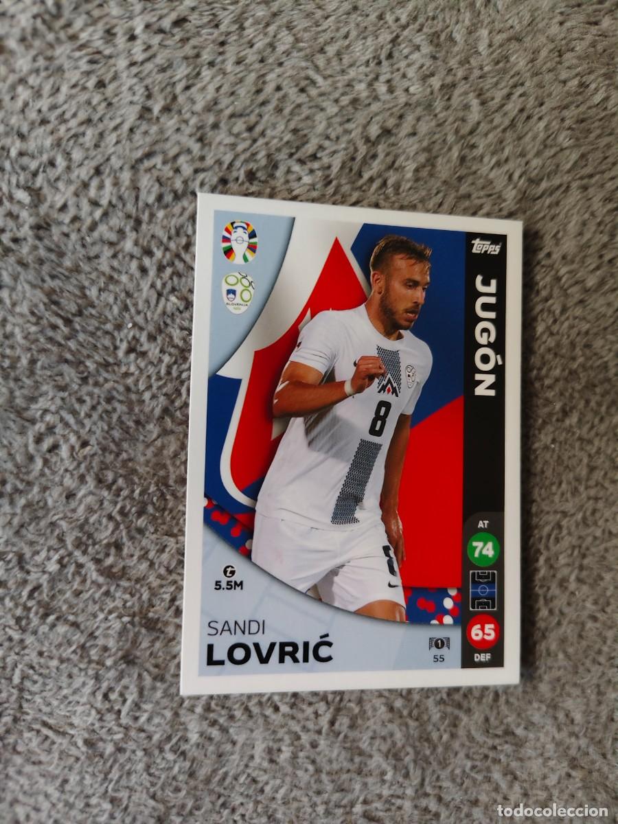 Cartes &agrave; collectionner de Football: 55 TOPPS EURO 2024 SANDI LOVRIC SLOVENIA ESLOVENIA JUG&Oacute;N MATCH ATTAX EUROCOPA 24 LIDL AAT