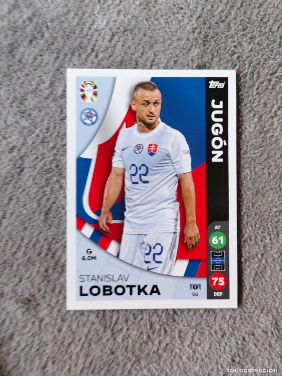Cartes &agrave; collectionner de Football: 56 TOPPS EURO 2024 STANISLAV LOBOTKA SLOVAKIA ESLOVAQUIA JUG&Oacute;N MATCH ATTAX EUROCOPA 24 LIDL AAT