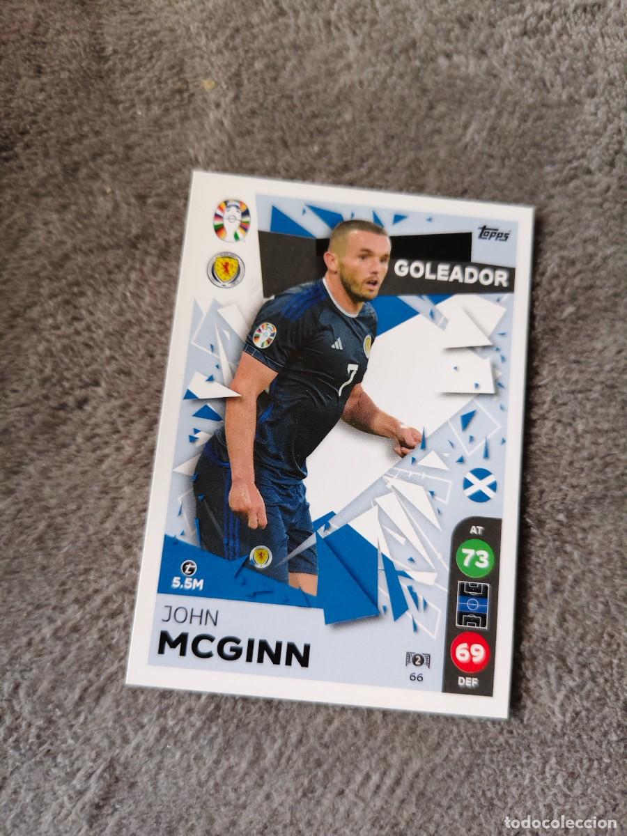 Cromos de Futebol: 66 TOPPS EURO 2024 JOHN MCGINN SCOTLAND ESCOCIA GOLEADOR MATCH ATTAX EUROCOPA 24 LIDL AAT