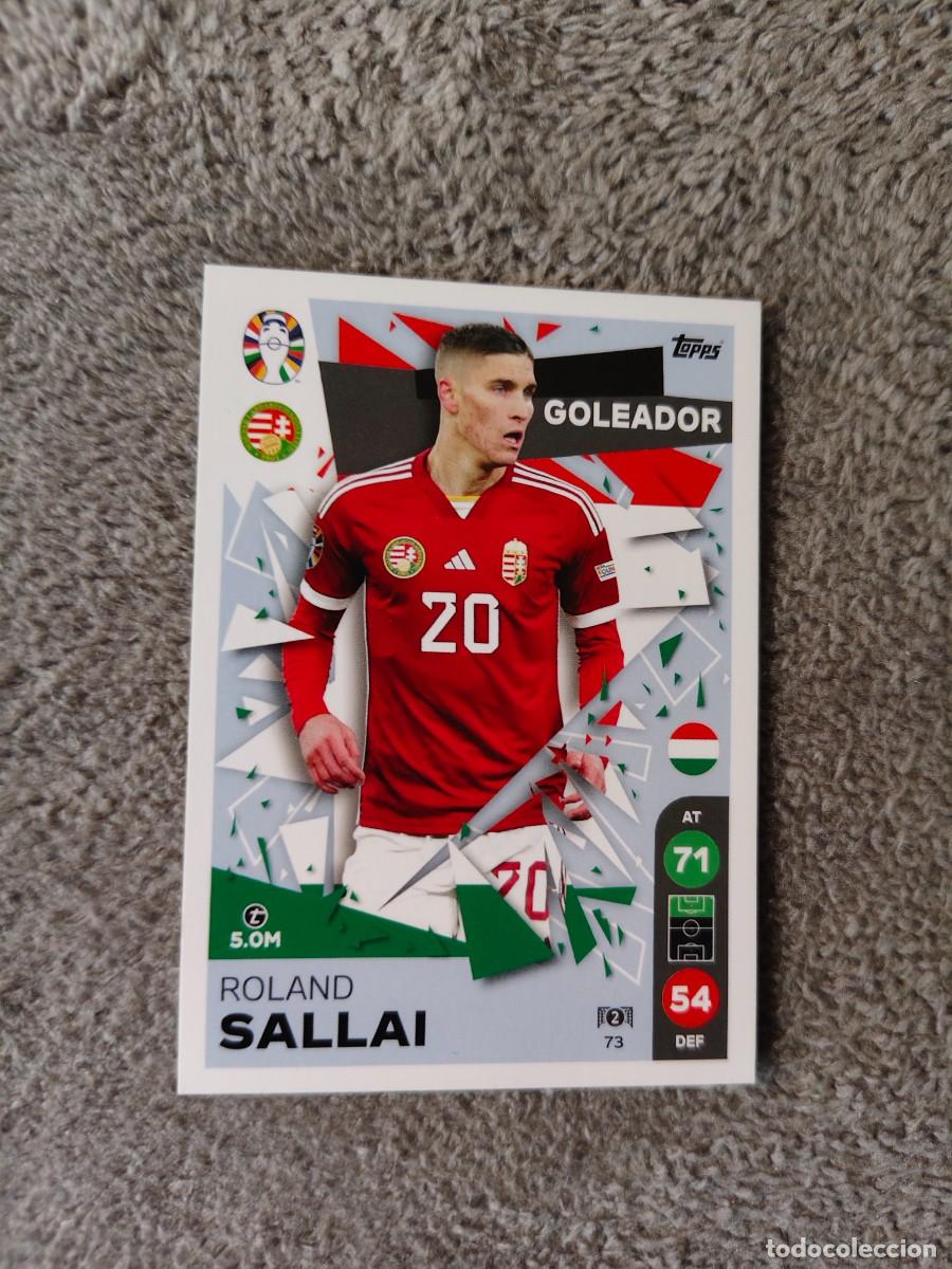 Cromos de f&uacute;tbol: 73 TOPPS EURO 2024 ROLAND SALLAI HUNGARY HUNGRIA GOLEADOR MATCH ATTAX EUROCOPA 24 LIDL AAT