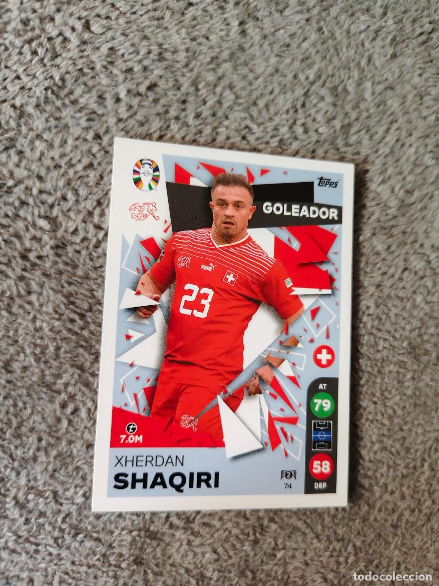 Cromos de f&uacute;tbol: 74 TOPPS EURO 2024 XHERDAN SHAQIRI SWITZERLAND SUIZA GOLEADOR MATCH ATTAX EUROCOPA 24 LIDL AAT