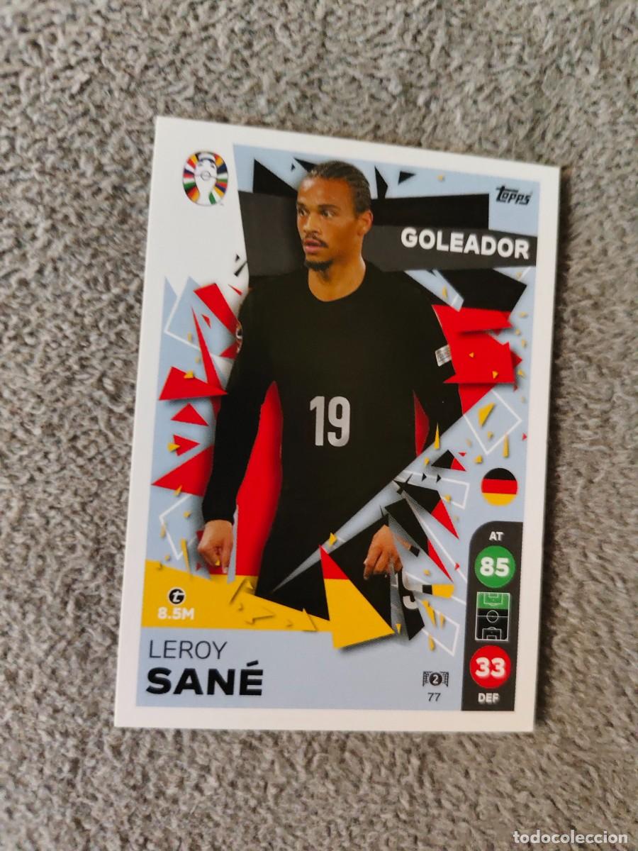 Cromos de f&uacute;tbol: 77 TOPPS EURO 2024 LEROY SAN&Eacute; GERMANY ALEMANIA GOLEADOR MATCH ATTAX EUROCOPA 24 LIDL AAT