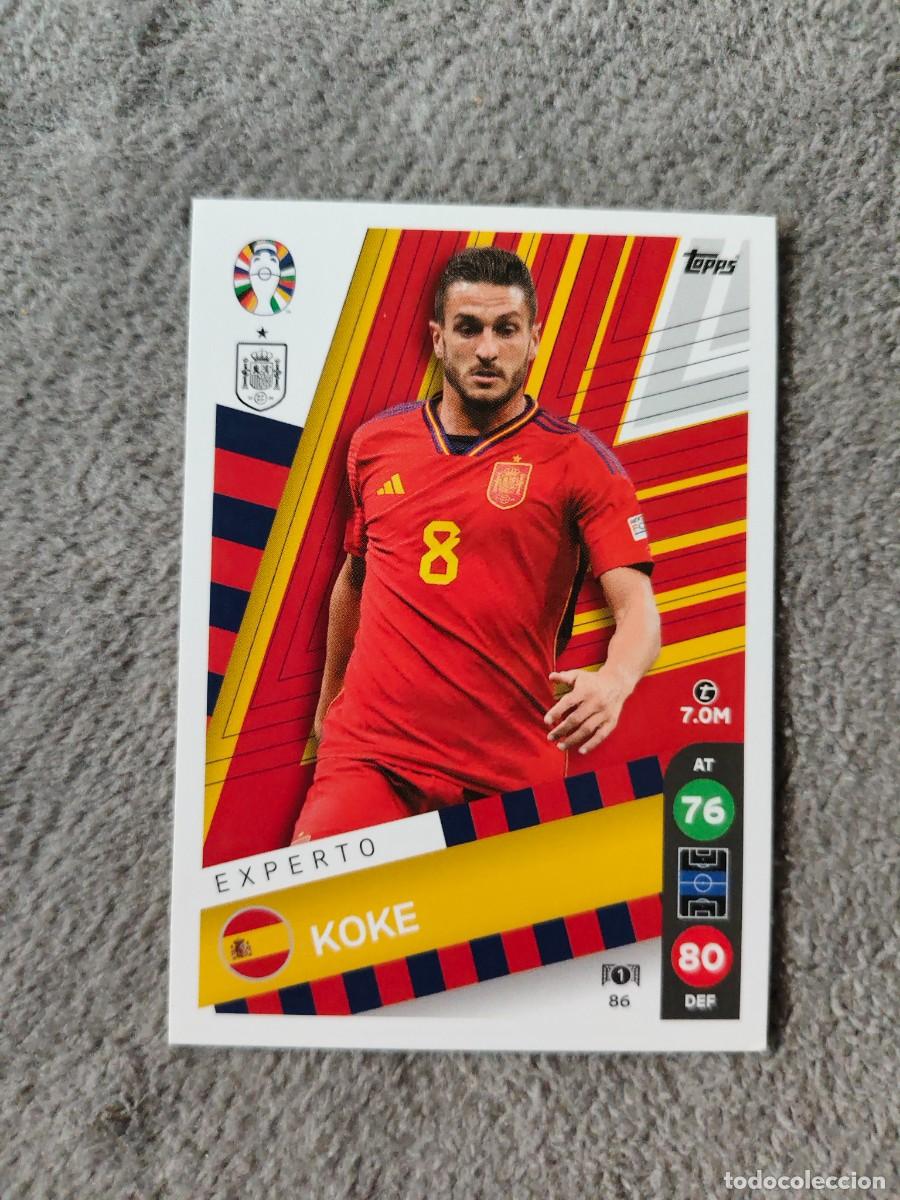 Cromos de f&uacute;tbol: 86 TOPPS EURO 2024 KOKE SPAIN ESPA&Ntilde;A EXPERTO MATCH ATTAX EUROCOPA 24 LIDL AAT