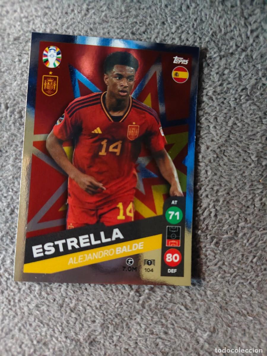 Cromos de f&uacute;tbol: 104 TOPPS EURO 2024 ALEJANDRO BALDE SPAIN ESPA&Ntilde;A ESTRELLA MATCH ATTAX EUROCOPA 24 LIDL AAT