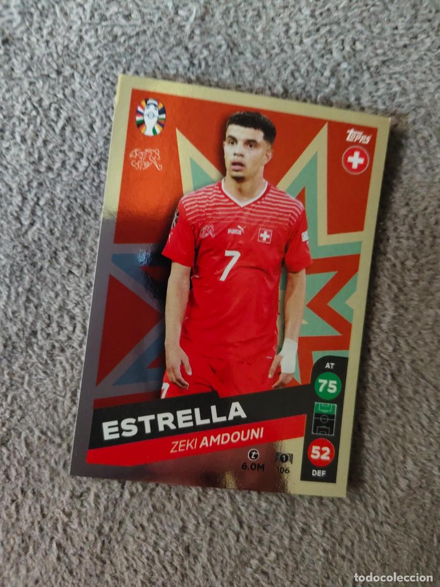 Cromos de f&uacute;tbol: 106 TOPPS EURO 2024 ZEKI AMDOUINI SWITZERLAND SUIZA ESTRELLA MATCH ATTAX EUROCOPA 24 LIDL AAT