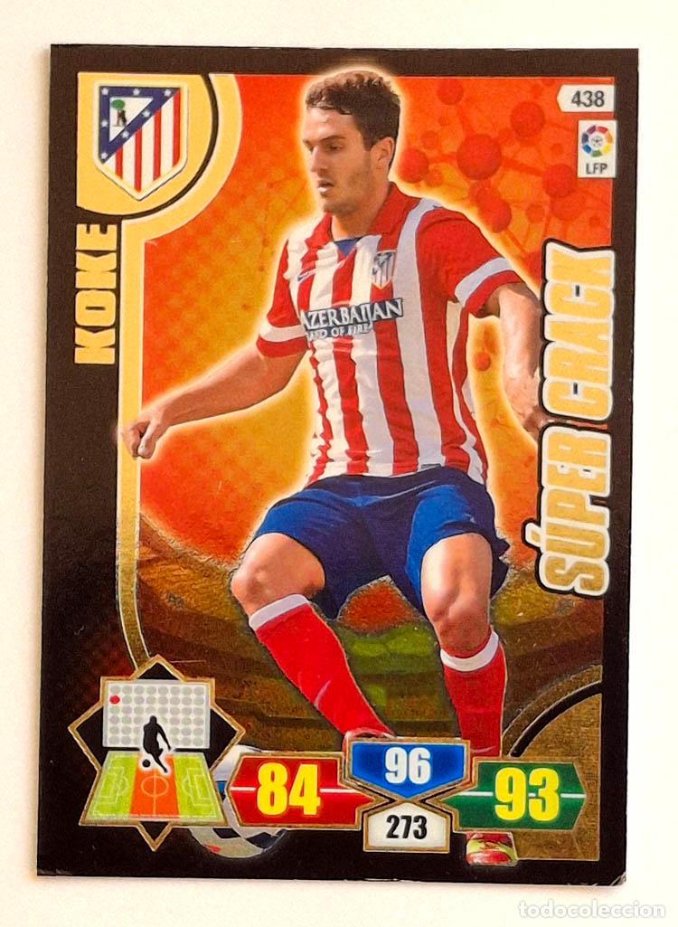 Cromos de f&uacute;tbol: 438 Super Crack Koke - Atl&eacute;tico de Madrid Adrenalyn XL 2013-2014 13-14
