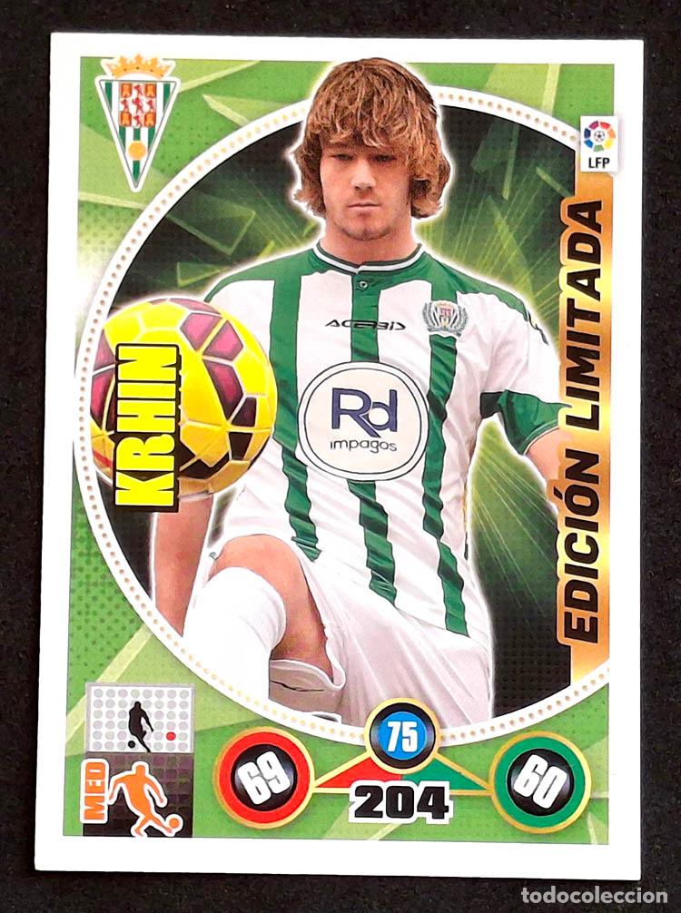 Cromos de f&uacute;tbol: Edici&oacute;n Limitada Krhin - C&oacute;rdoba C.F. Adrenalyn XL 2014-2015 14-15