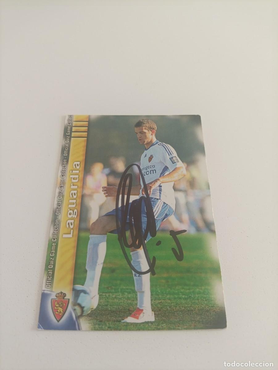 Cartes &agrave; collectionner de Football: Auto original de Laguardia Zaragoza