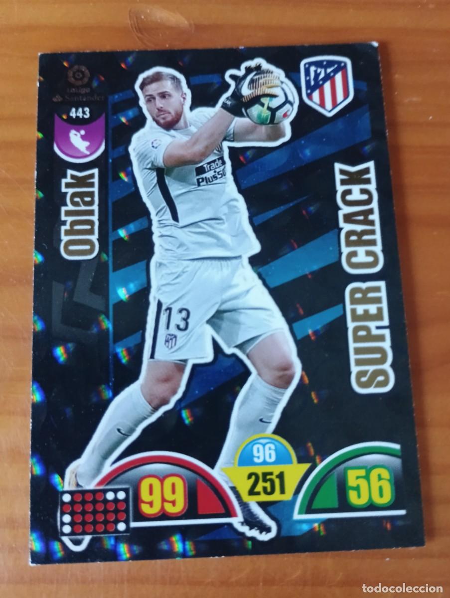 Cromos de f&uacute;tbol: ADRENALYN XL 2017 17 - 2018 18 - N&ordm; 443 OBLAK - ATLETICO DE MADRID - SUPER CRACK