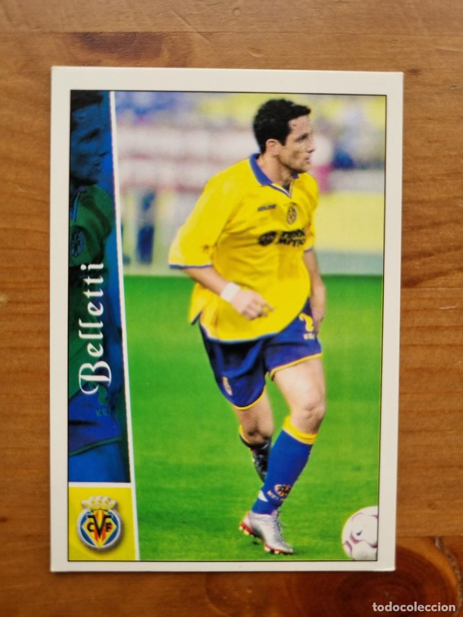 Cromos de f&uacute;tbol: 389 BELLETTI (Villarreal CF). Las Fichas de la Liga 2002 2003 02 03 (Mundicromo)