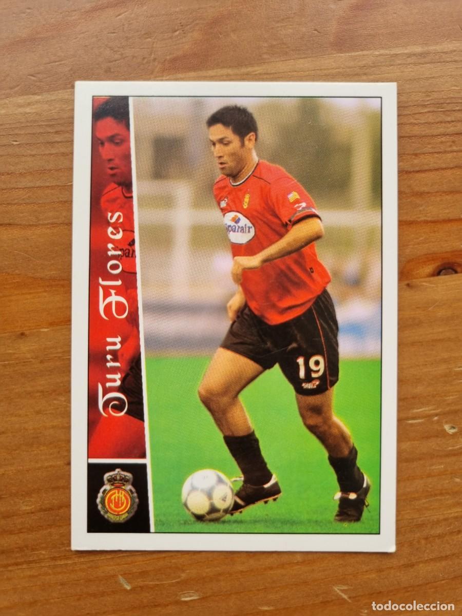 Cromos de f&uacute;tbol: 427 TURU FLORES (RCD Mallorca). Las Fichas de la Liga 2002 2003 02 03 (Mundicromo)